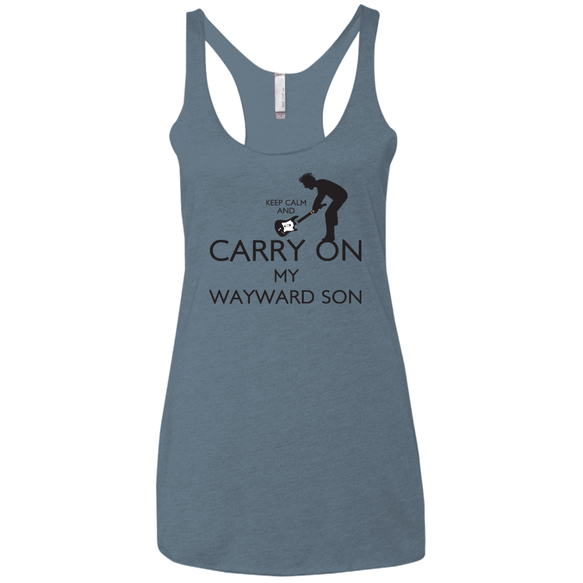 T-Shirts Indigo / X-Small Keep Calm and Carry On My Wayward Son! Women's Triblend Racerback Tank