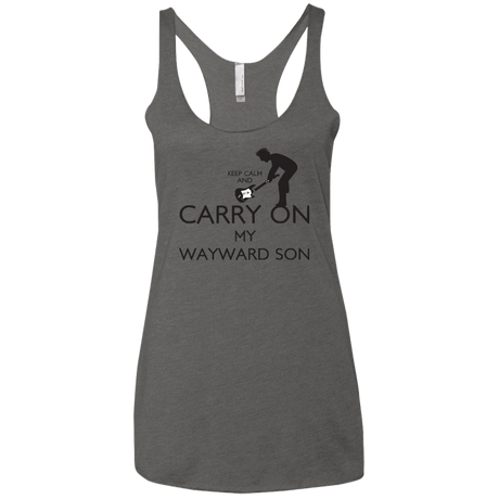T-Shirts Premium Heather / X-Small Keep Calm and Carry On My Wayward Son! Women's Triblend Racerback Tank