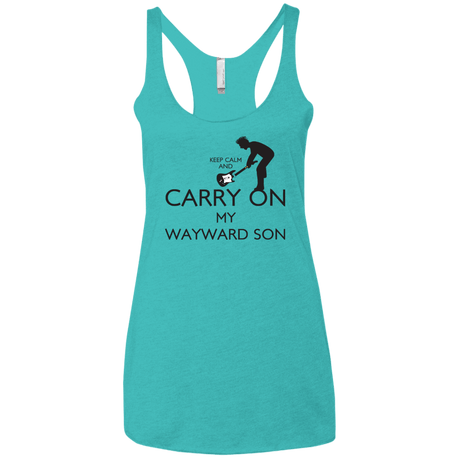 T-Shirts Tahiti Blue / X-Small Keep Calm and Carry On My Wayward Son! Women's Triblend Racerback Tank