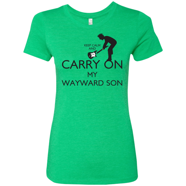 T-Shirts Envy / S Keep Calm and Carry On My Wayward Son! Women's Triblend T-Shirt
