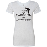 T-Shirts Heather White / S Keep Calm and Carry On My Wayward Son! Women's Triblend T-Shirt