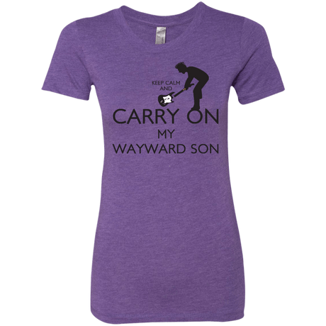 T-Shirts Purple Rush / S Keep Calm and Carry On My Wayward Son! Women's Triblend T-Shirt