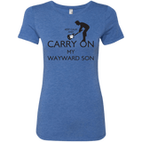T-Shirts Vintage Royal / S Keep Calm and Carry On My Wayward Son! Women's Triblend T-Shirt