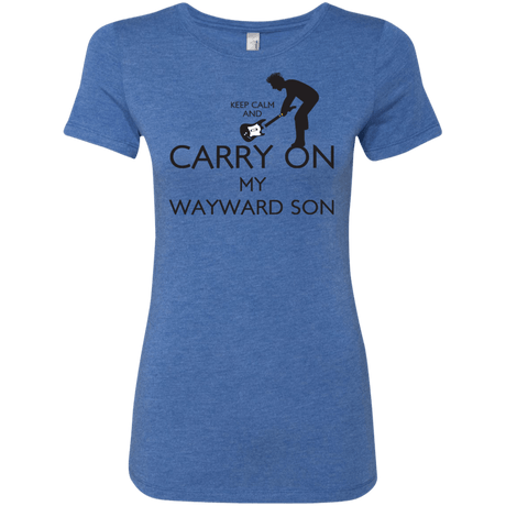 T-Shirts Vintage Royal / S Keep Calm and Carry On My Wayward Son! Women's Triblend T-Shirt