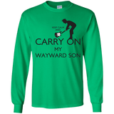 T-Shirts Irish Green / YS Keep Calm and Carry On My Wayward Son! Youth Long Sleeve T-Shirt