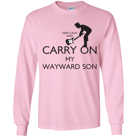 T-Shirts Light Pink / YS Keep Calm and Carry On My Wayward Son! Youth Long Sleeve T-Shirt