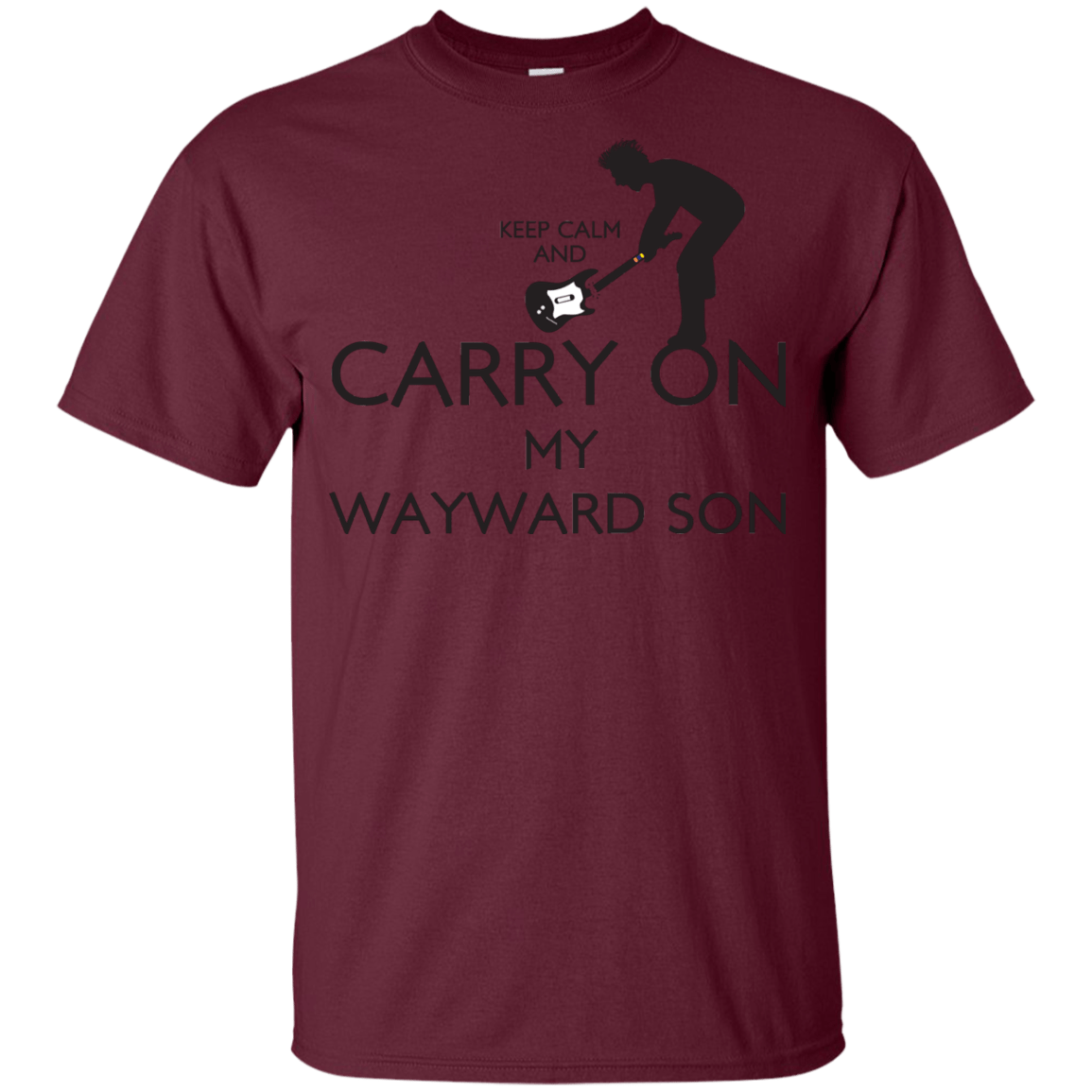 T-Shirts Maroon / YXS Keep Calm and Carry On My Wayward Son! Youth T-Shirt