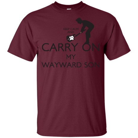 T-Shirts Maroon / YXS Keep Calm and Carry On My Wayward Son! Youth T-Shirt