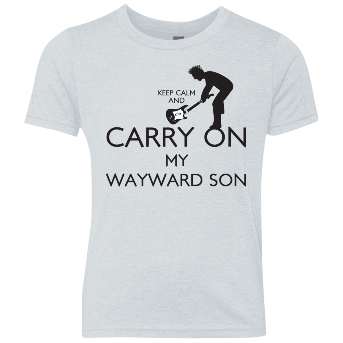 T-Shirts Heather White / YXS Keep Calm and Carry On My Wayward Son! Youth Triblend T-Shirt