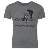 T-Shirts Premium Heather / YXS Keep Calm and Carry On My Wayward Son! Youth Triblend T-Shirt