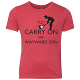 T-Shirts Vintage Red / YXS Keep Calm and Carry On My Wayward Son! Youth Triblend T-Shirt