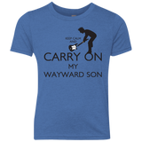 T-Shirts Vintage Royal / YXS Keep Calm and Carry On My Wayward Son! Youth Triblend T-Shirt