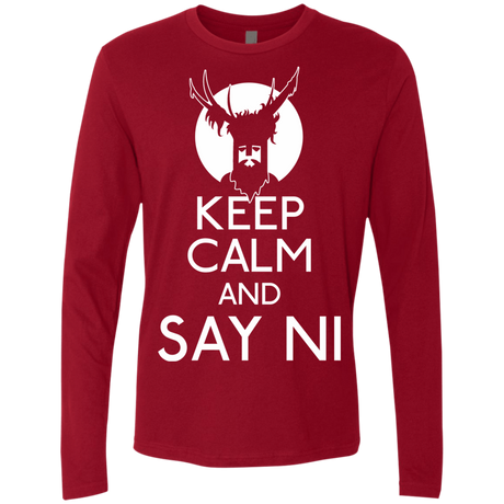 T-Shirts Cardinal / S Keep Calm and Say Ni Men's Premium Long Sleeve