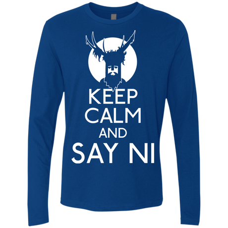 T-Shirts Royal / S Keep Calm and Say Ni Men's Premium Long Sleeve