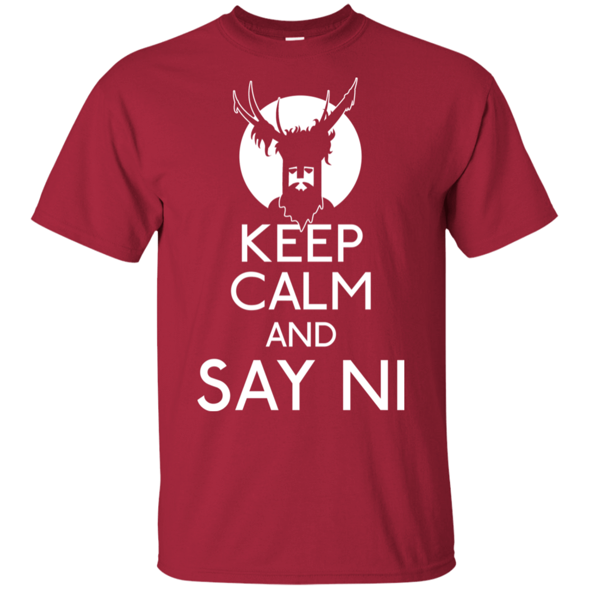T-Shirts Cardinal / S Keep Calm and Say Ni T-Shirt