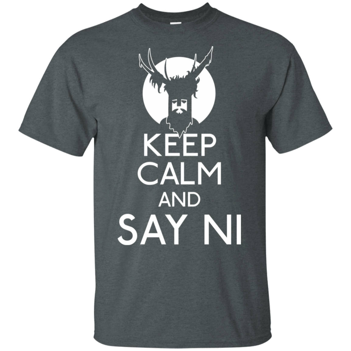 T-Shirts Dark Heather / S Keep Calm and Say Ni T-Shirt