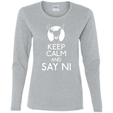 T-Shirts Sport Grey / S Keep Calm and Say Ni Women's Long Sleeve T-Shirt