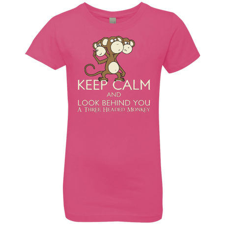 T-Shirts Hot Pink / YXS Keep Calm & Look Behind You A Three Headed Monkey Girls Premium T-Shirt