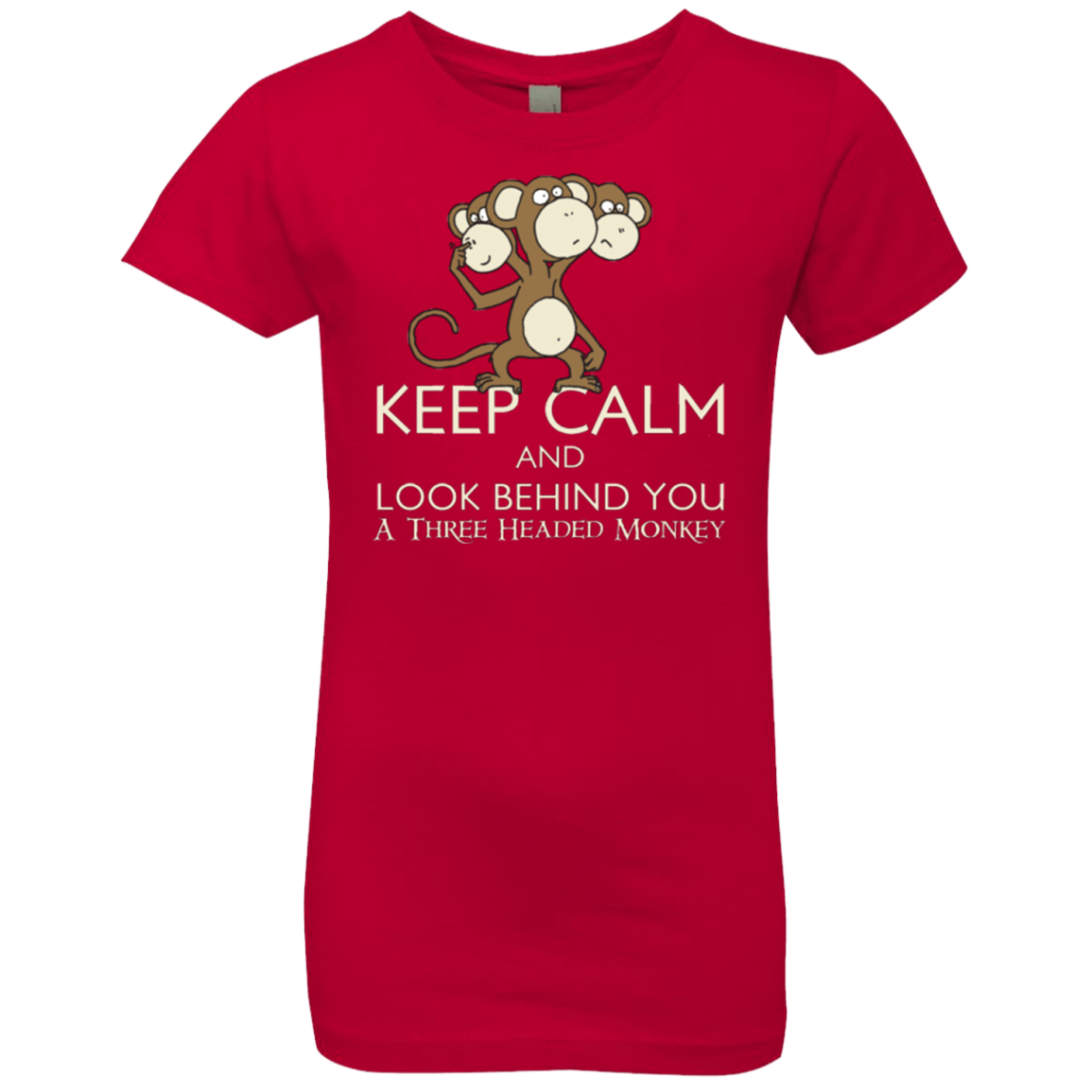 T-Shirts Red / YXS Keep Calm & Look Behind You A Three Headed Monkey Girls Premium T-Shirt