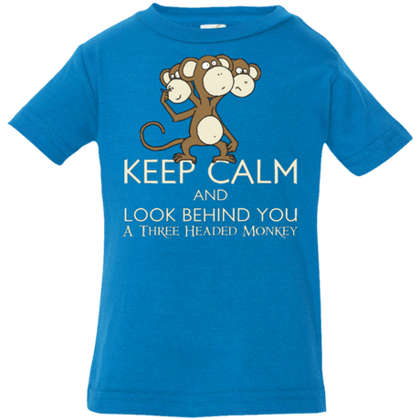 T-Shirts Cobalt / 6 Months Keep Calm & Look Behind You A Three Headed Monkey Infant Premium T-Shirt