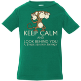 T-Shirts Kelly / 6 Months Keep Calm & Look Behind You A Three Headed Monkey Infant Premium T-Shirt