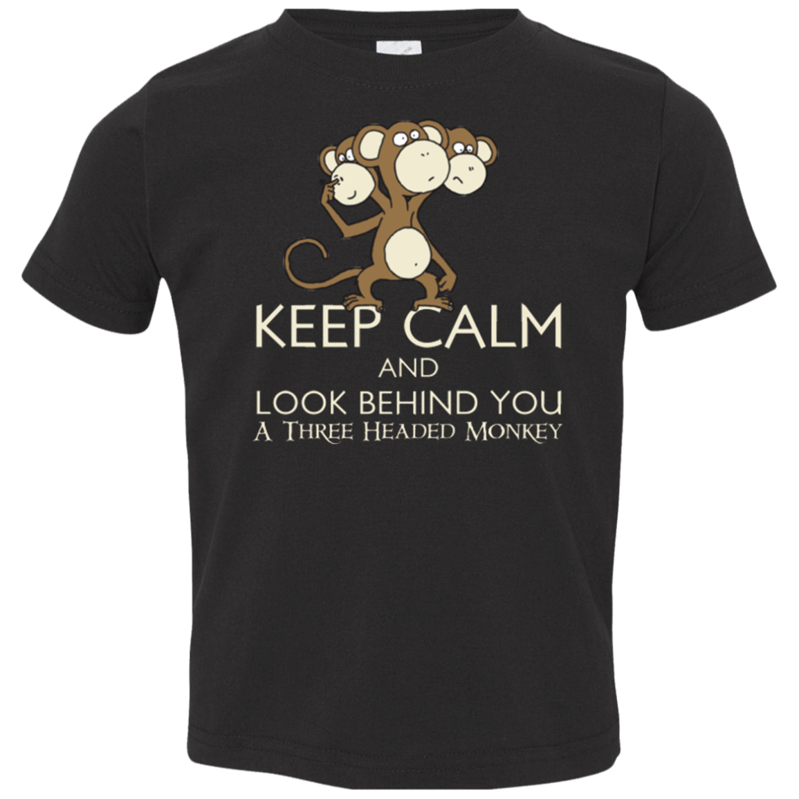 T-Shirts Black / 2T Keep Calm & Look Behind You A Three Headed Monkey Toddler Premium T-Shirt