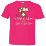 T-Shirts Hot Pink / 2T Keep Calm & Look Behind You A Three Headed Monkey Toddler Premium T-Shirt