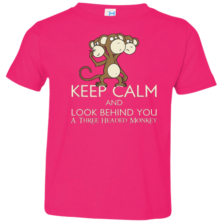 T-Shirts Hot Pink / 2T Keep Calm & Look Behind You A Three Headed Monkey Toddler Premium T-Shirt