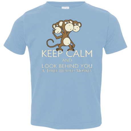 T-Shirts Light Blue / 2T Keep Calm & Look Behind You A Three Headed Monkey Toddler Premium T-Shirt