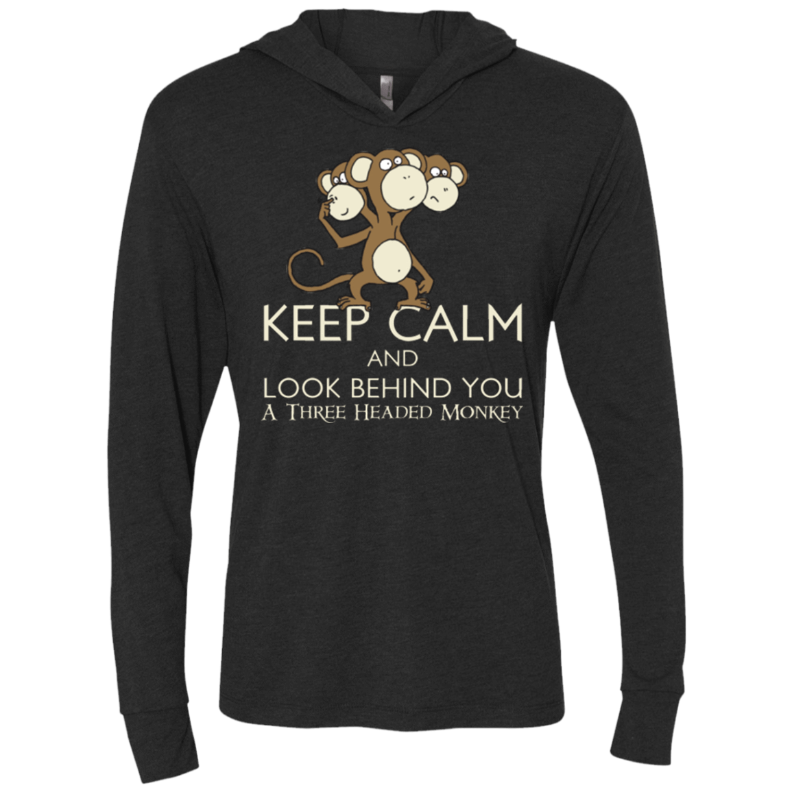 T-Shirts Vintage Black / X-Small Keep Calm & Look Behind You A Three Headed Monkey Triblend Long Sleeve Hoodie Tee