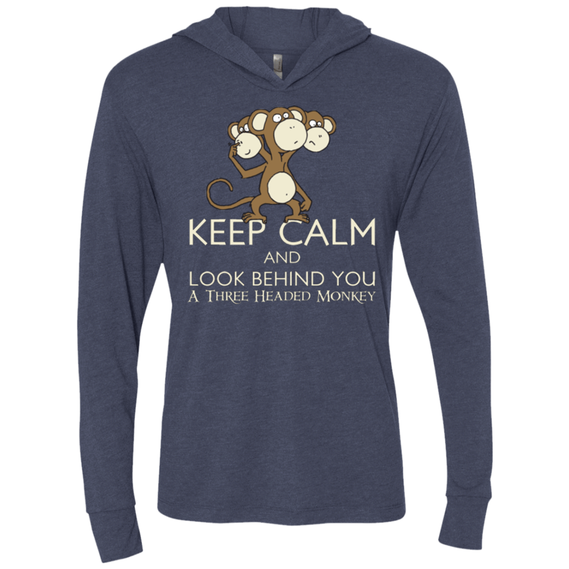 T-Shirts Vintage Navy / X-Small Keep Calm & Look Behind You A Three Headed Monkey Triblend Long Sleeve Hoodie Tee