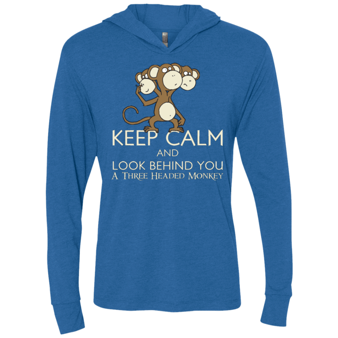 T-Shirts Vintage Royal / X-Small Keep Calm & Look Behind You A Three Headed Monkey Triblend Long Sleeve Hoodie Tee