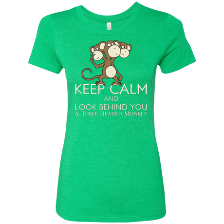 T-Shirts Envy / Small Keep Calm & Look Behind You A Three Headed Monkey Women's Triblend T-Shirt