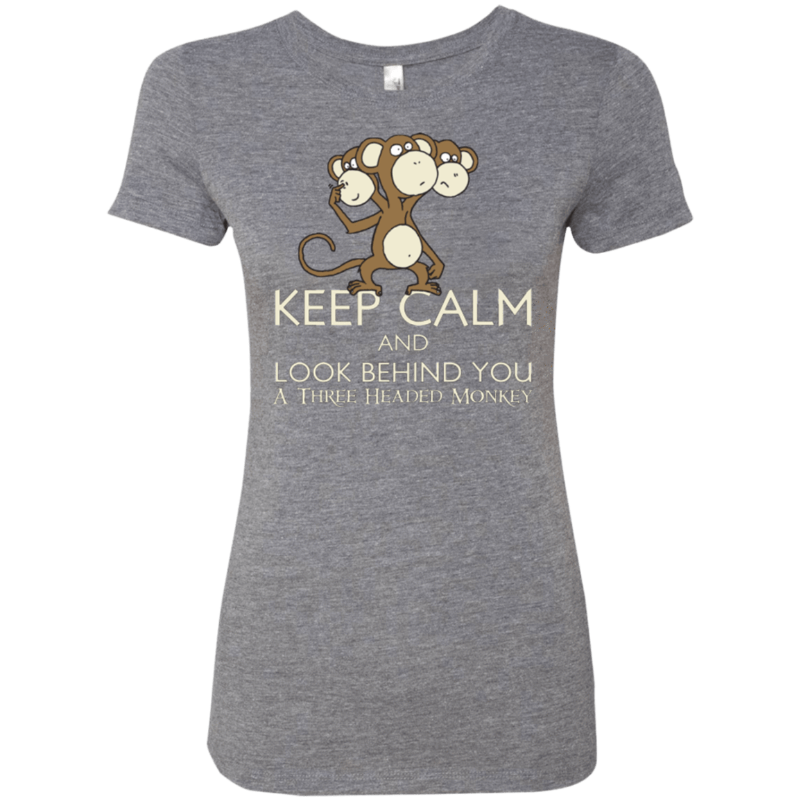 T-Shirts Premium Heather / Small Keep Calm & Look Behind You A Three Headed Monkey Women's Triblend T-Shirt