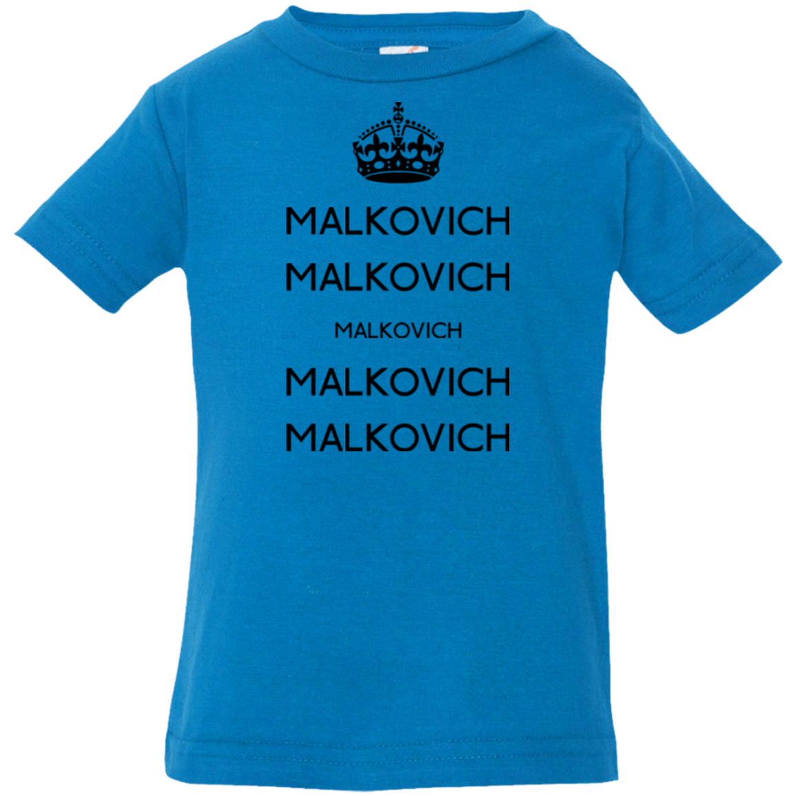 T-Shirts Cobalt / 6 Months Keep Calm Malkovich Infant Premium T-Shirt