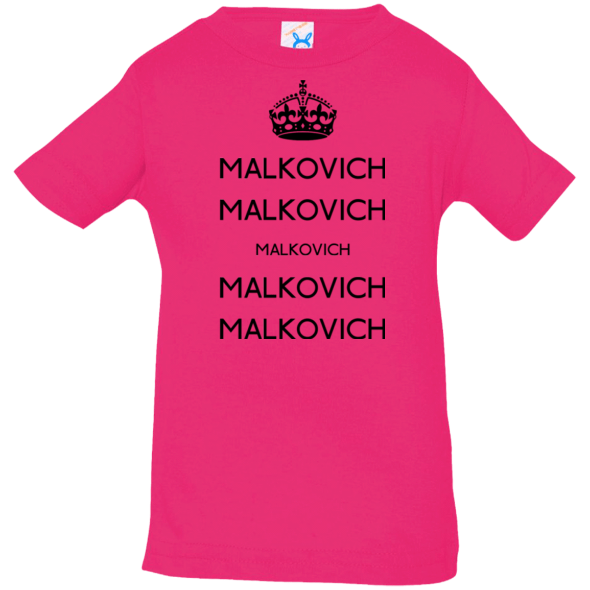 T-Shirts Hot Pink / 6 Months Keep Calm Malkovich Infant Premium T-Shirt
