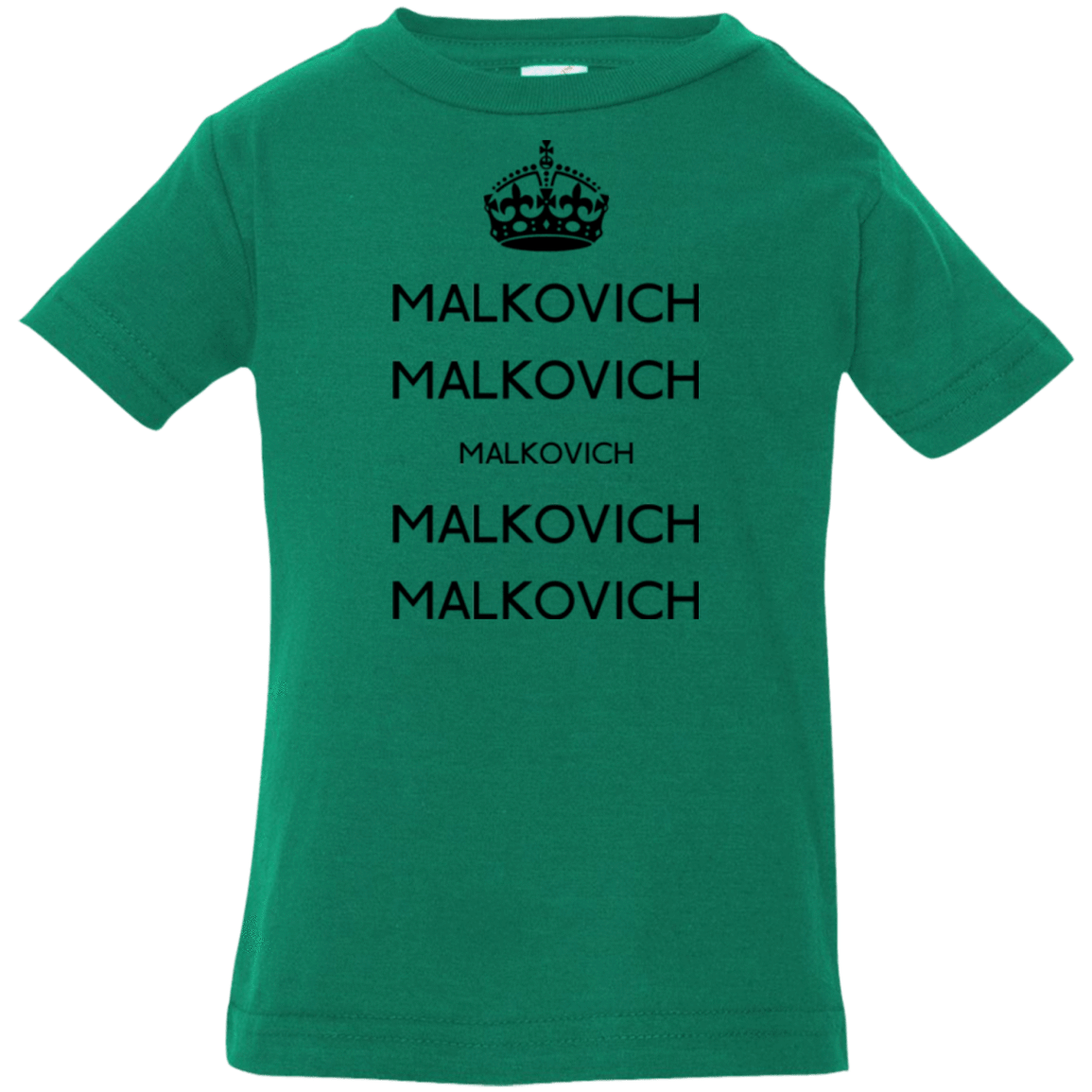 T-Shirts Kelly / 6 Months Keep Calm Malkovich Infant Premium T-Shirt