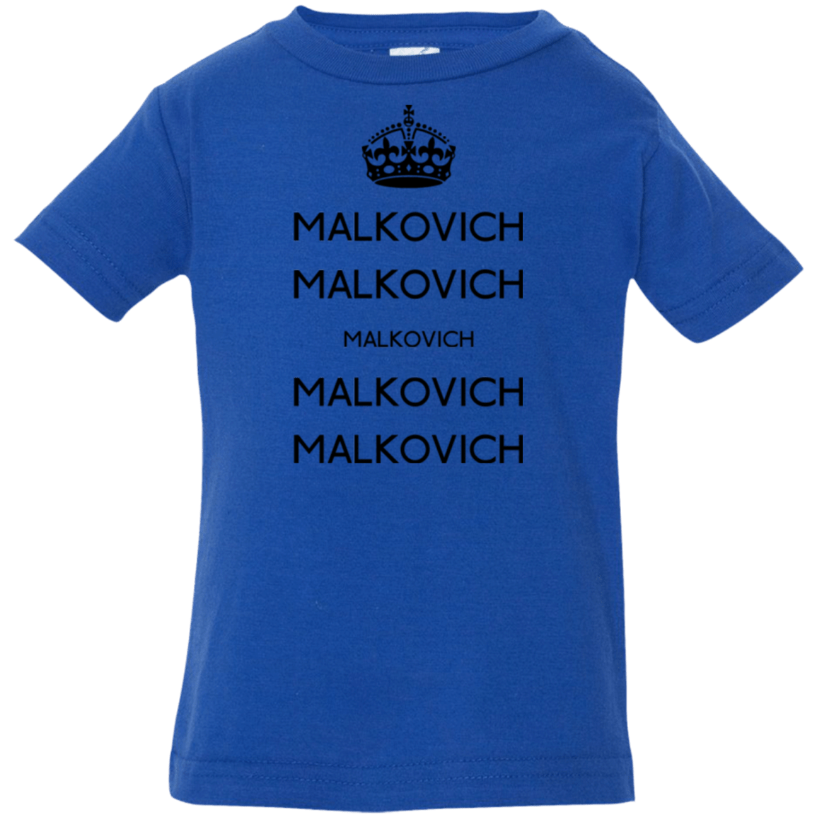 T-Shirts Royal / 6 Months Keep Calm Malkovich Infant Premium T-Shirt