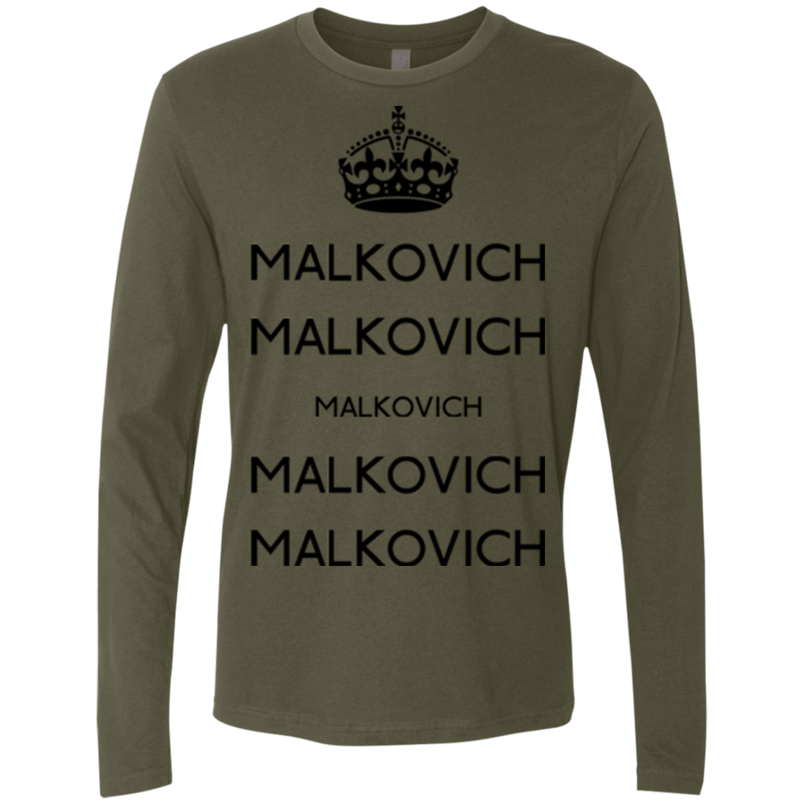 T-Shirts Military Green / Small Keep Calm Malkovich Men's Premium Long Sleeve