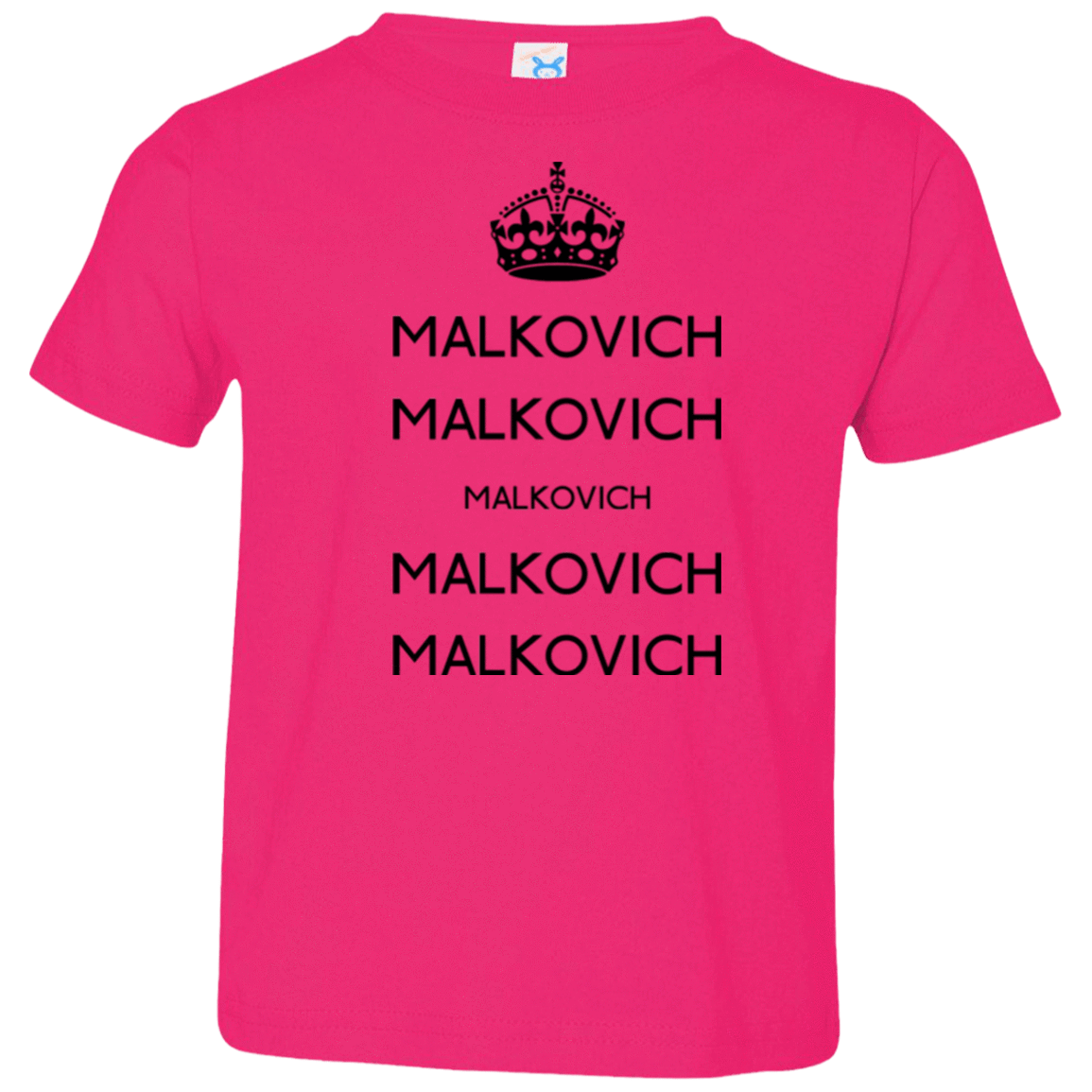 T-Shirts Hot Pink / 2T Keep Calm Malkovich Toddler Premium T-Shirt