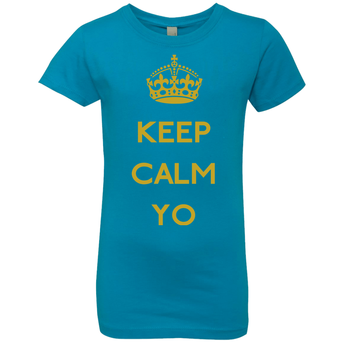 T-Shirts Turquoise / YXS Keep Calm Yo Girls Premium T-Shirt