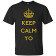 T-Shirts Black / Small Keep Calm Yo T-Shirt