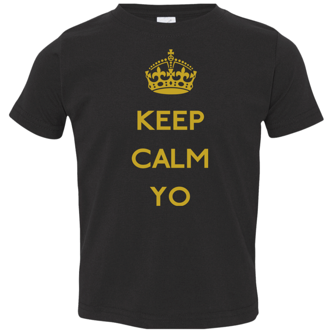 T-Shirts Black / 2T Keep Calm Yo Toddler Premium T-Shirt