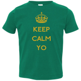 T-Shirts Kelly / 2T Keep Calm Yo Toddler Premium T-Shirt