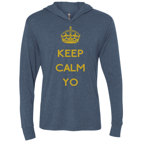 T-Shirts Indigo / X-Small Keep Calm Yo Triblend Long Sleeve Hoodie Tee