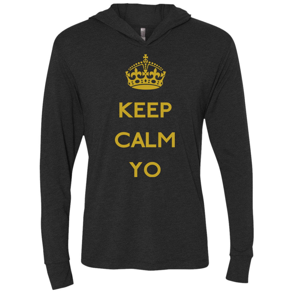 T-Shirts Vintage Black / X-Small Keep Calm Yo Triblend Long Sleeve Hoodie Tee