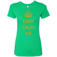 T-Shirts Envy / Small Keep Calm Yo Women's Triblend T-Shirt