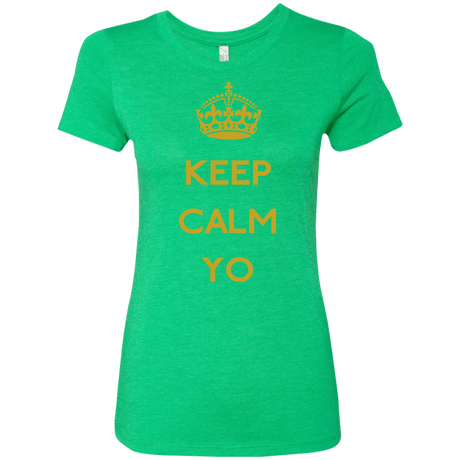 T-Shirts Envy / Small Keep Calm Yo Women's Triblend T-Shirt