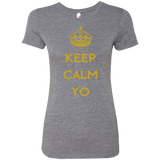 Keep Calm Yo Women's Triblend T-Shirt