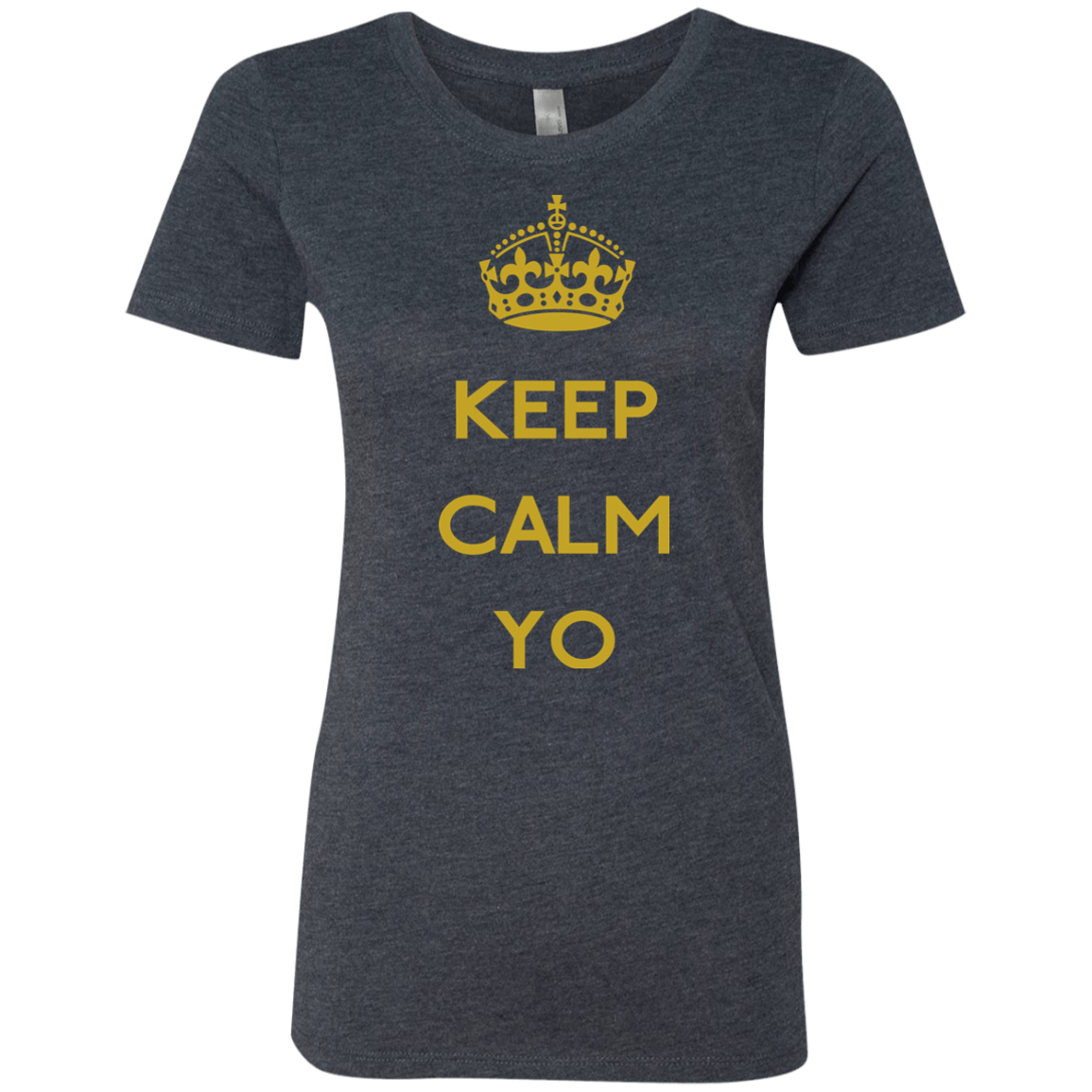 T-Shirts Vintage Navy / Small Keep Calm Yo Women's Triblend T-Shirt